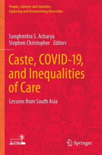 Book cover of: Caste, COVID-19, and Inequalities of Care