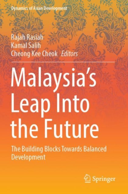 Book cover of: Malaysia’s Leap Into the Future. By: Rajah Rasiah