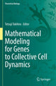 Book cover of: Mathematical Modeling for Genes to Collective Cell Dynamics. By: Tetsuji Tokihiro