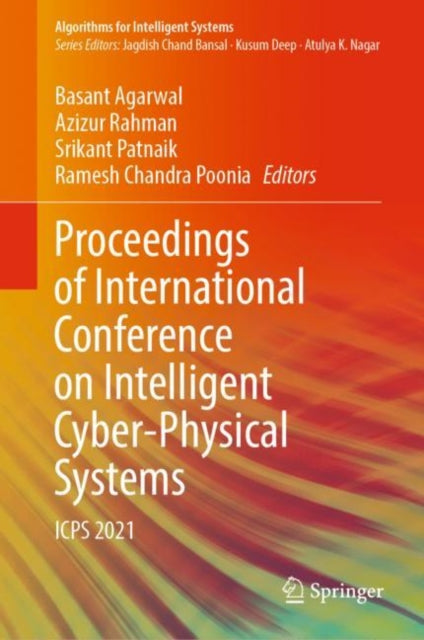 Book cover of: Proceedings of International Conference on Intelligent Cyber-Physical Systems. By: Basant Agarwal