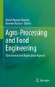 Book cover of: Agro-Processing and Food Engineering. By: Harish Kumar Sharma