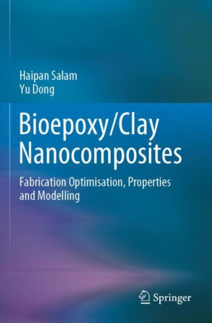 Book cover of: Bioepoxy/Clay Nanocomposites. By: Haipan Salam