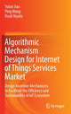 Book cover of: Algorithmic Mechanism Design for Internet of Things Services Market. By: Yutao Jiao