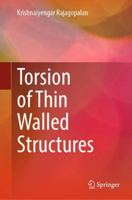 Book cover of: Torsion of Thin Walled Structures. By: Krishnan Rajagopalan