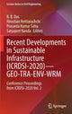 Book cover of: Recent Developments in Sustainable Infrastructure (ICRDSI-2020)—GEO-TRA-ENV-WRM. By: B. B. Das