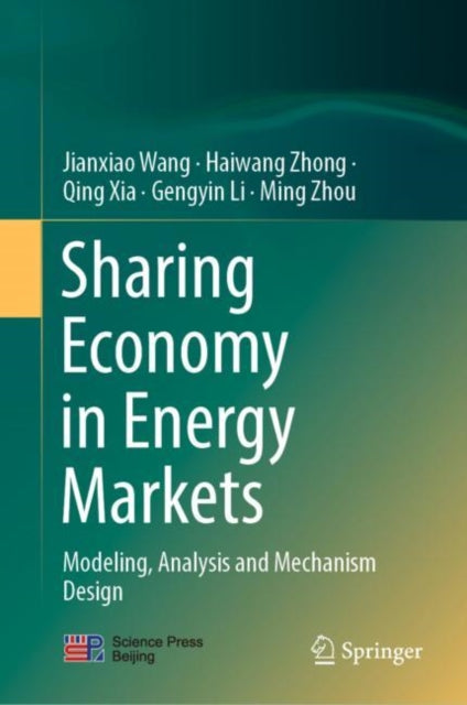 Book cover of: Sharing Economy in Energy Markets. By: Jianxiao Wang