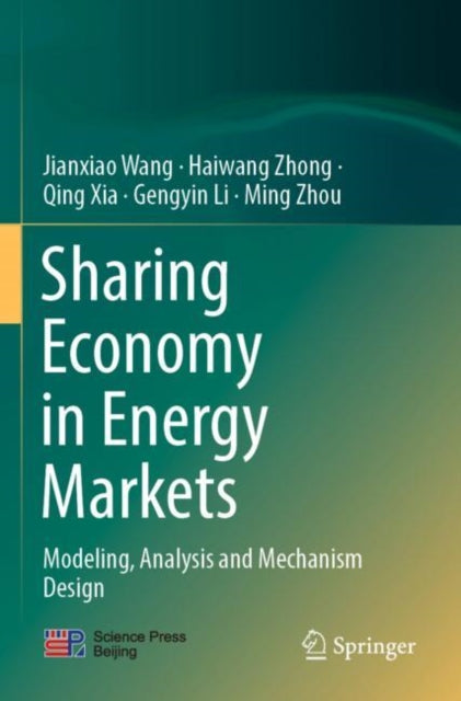 Book cover of: Sharing Economy in Energy Markets. By: Jianxiao Wang