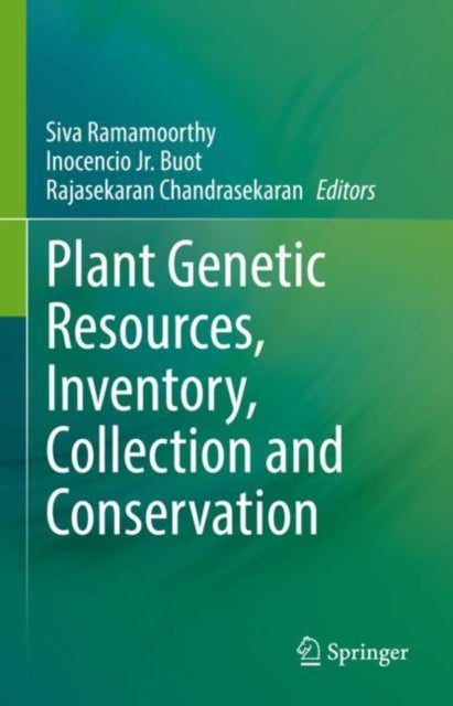Book cover of: Plant Genetic Resources, Inventory, Collection and Conservation. By: Siva Ramamoorthy