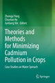 Book cover of: Theories and Methods for Minimizing Cadmium Pollution in Crops. By: Zhongyi Yang