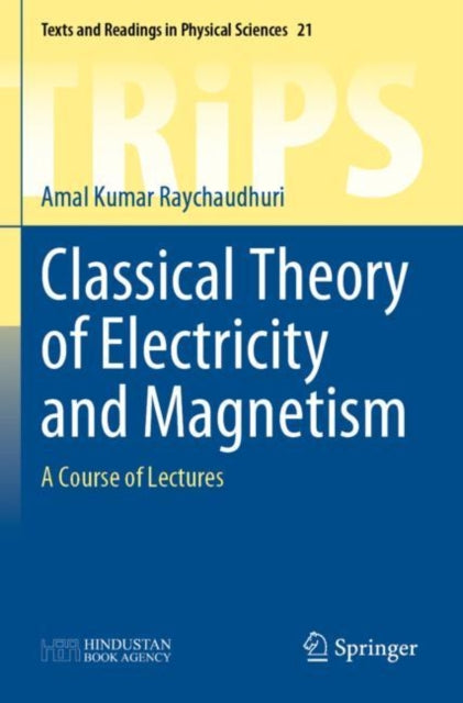 Book cover of: Classical Theory of Electricity and Magnetism. By: Amal Kumar Raychaudhuri