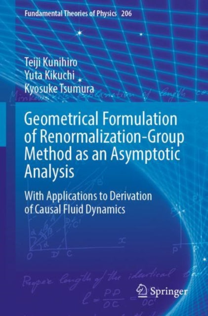 Book cover of: Geometrical Formulation of Renormalization-Group Method as an Asymptotic Analysis. By: Teiji Kunihiro