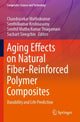 Book cover of: Aging Effects on Natural Fiber-Reinforced Polymer Composites. By: Chandrasekar Muthukumar
