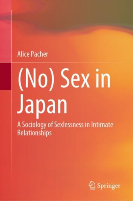 Book cover of: (No) Sex in Japan. By: Alice Pacher