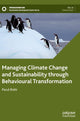 Book cover of: Managing Climate Change and Sustainability through Behavioural Transformation. By: Parul Rishi