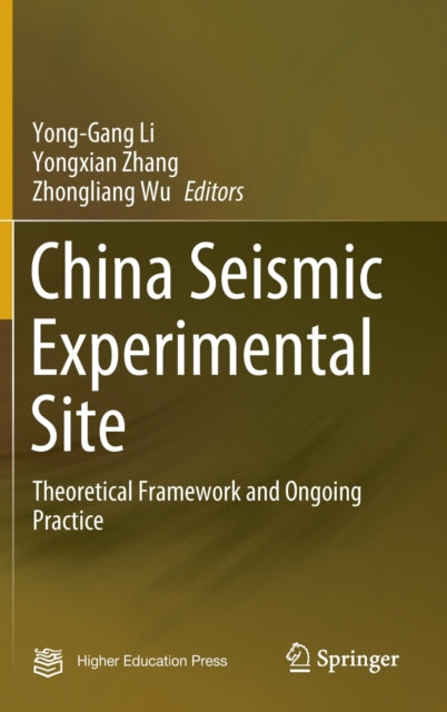 Book cover of: China Seismic Experimental Site. By: Yong-Gang Li