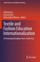 Book cover of: Textile and Fashion Education Internationalization. By: Xinfeng Yan