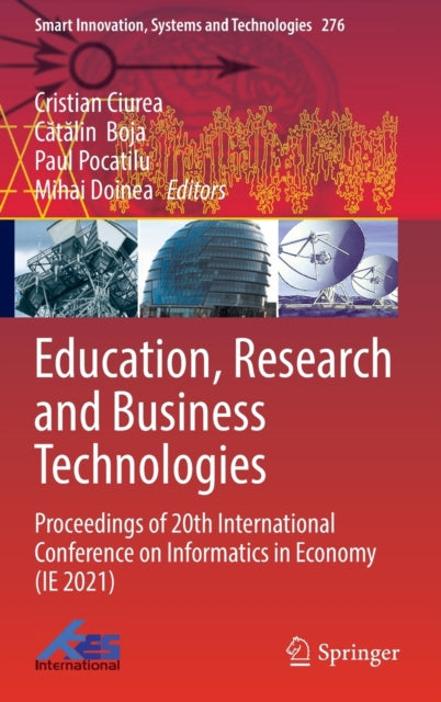 Book cover of: Education, Research and Business Technologies. By: Cristian Ciurea