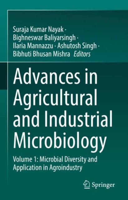 Book cover of: Advances in Agricultural and Industrial Microbiology. By: Suraj Kumar Nayak