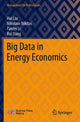 Book cover of: Big Data in Energy Economics. By: Hui Liu