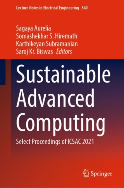 Book cover of: Sustainable Advanced Computing. By: Sagaya Aurelia