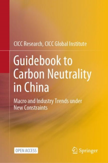 Book cover of: Guidebook to Carbon Neutrality in China. By: CICC Global Institute CICC Research