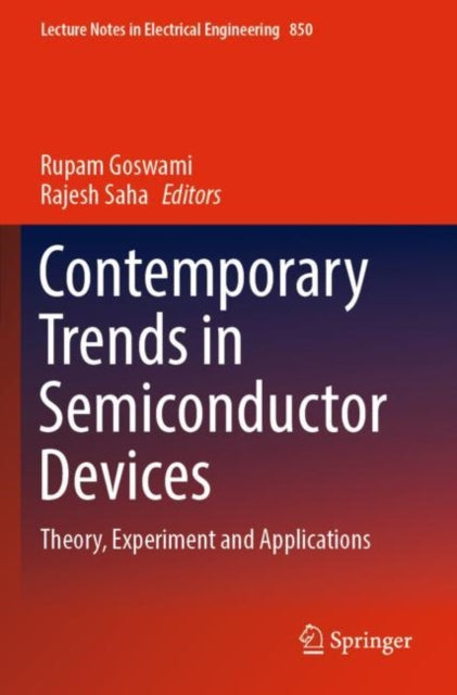 Book cover of: Contemporary Trends in Semiconductor Devices. By: Rupam Goswami