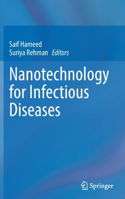 Book cover of: Nanotechnology for Infectious Diseases. By: Saif Hameed