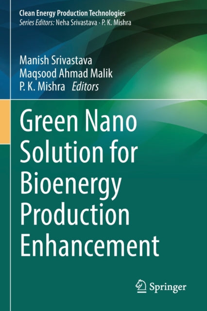 Book cover of: Green Nano Solution for Bioenergy Production Enhancement. By: Manish Srivastava