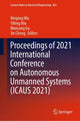 Book cover of: Proceedings of 2021 International Conference on Autonomous Unmanned Systems (ICAUS 2021). By: Meiping Wu
