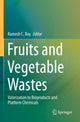 Book cover of: Fruits and Vegetable Wastes. By: Ramesh C. Ray