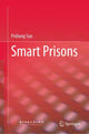 Book cover of: Smart Prisons. By: Peiliang Sun