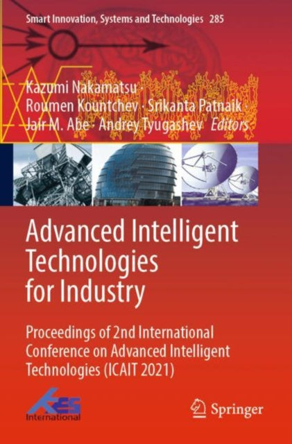 Book cover of: Advanced Intelligent Technologies for Industry. By: Kazumi Nakamatsu