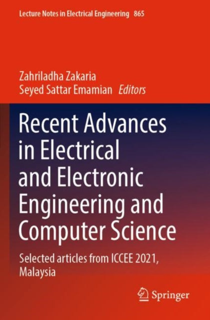 Book cover of: Recent Advances in Electrical and Electronic Engineering and Computer Science. By: Zahriladha Zakaria
