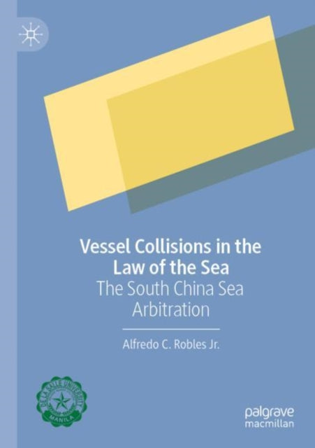 Book cover of: Vessel Collisions in the Law of the Sea. By: Alfredo C. Robles Jr.