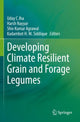 Book cover of: Developing Climate Resilient Grain and Forage Legumes. By: Uday C. Jha
