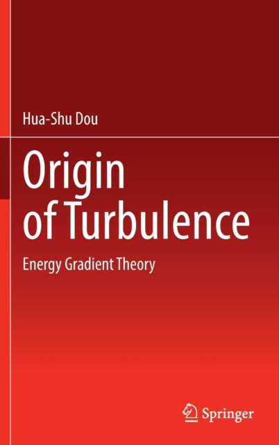Book cover of: Origin of Turbulence. By: Hua-Shu Dou