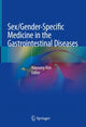 Book cover of: Sex/Gender-Specific Medicine in the Gastrointestinal Diseases. By: Nayoung Kim