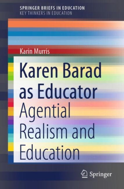 Book cover of: Karen Barad as Educator. By: Karin Murris