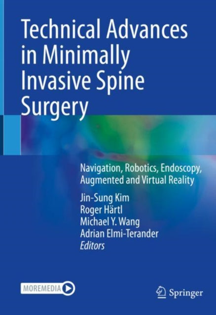 Book cover of: Technical Advances in Minimally Invasive Spine Surgery. By: Jin-Sung Kim