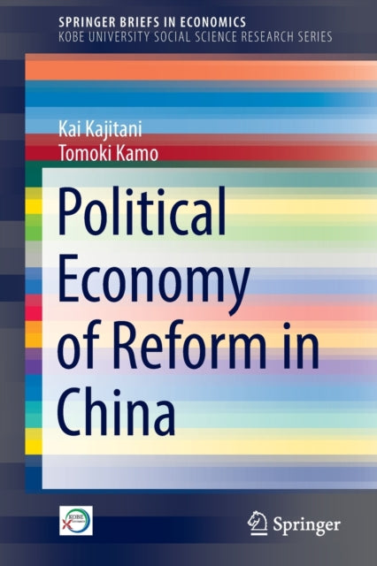 Book cover of: Political Economy of Reform in China. By: Kai Kajitani
