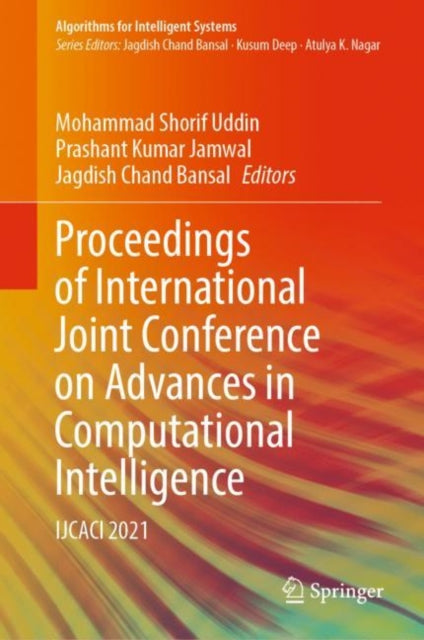 Book cover of: Proceedings of International Joint Conference on Advances in Computational Intelligence. By: Mohammad Shorif Uddin
