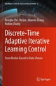 Book cover of: Discrete-Time Adaptive Iterative Learning Control. By: Ronghu Chi
