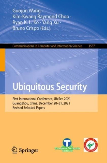 Book cover of: Ubiquitous Security. By: Guojun Wang