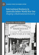 Book cover of: International Business in Australia before World War One. By: Simon P. Ville