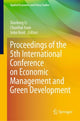 Book cover of: Proceedings of the 5th International Conference on Economic Management and Green Development. By: Li Xiaolong
