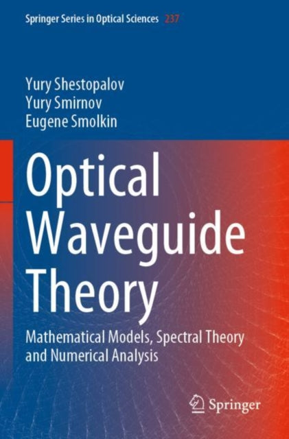 Book cover of: Optical Waveguide Theory. By: Yury Shestopalov