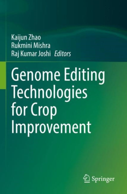 Book cover of: Genome Editing Technologies for Crop Improvement. By: Kaijun Zhao