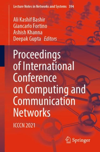 Book cover of: Proceedings of International Conference on Computing and Communication Networks. By: Ali Kashif Bashir
