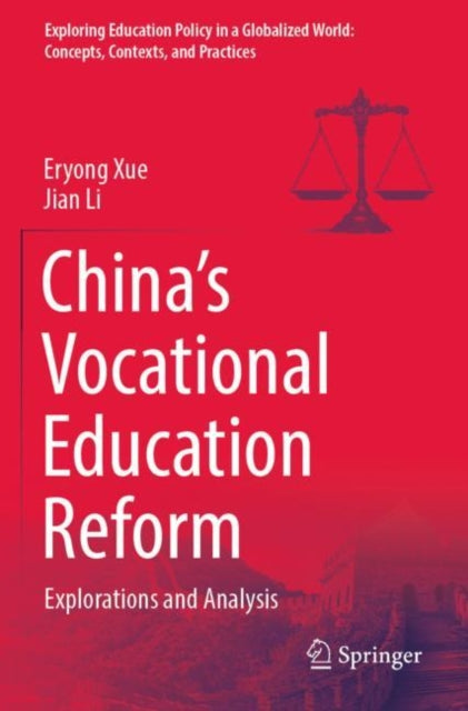 Book cover of: China’s Vocational Education Reform. By: Eryong Xue
