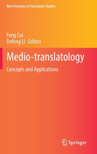 Book cover of: Medio-translatology. By: Feng Cui